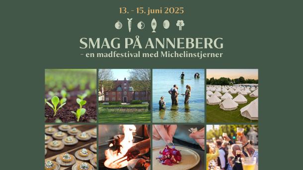 Smag på Anneberg 2025 | Madfestival | MICHELIN | Odsherred | Sjælland | Danmark